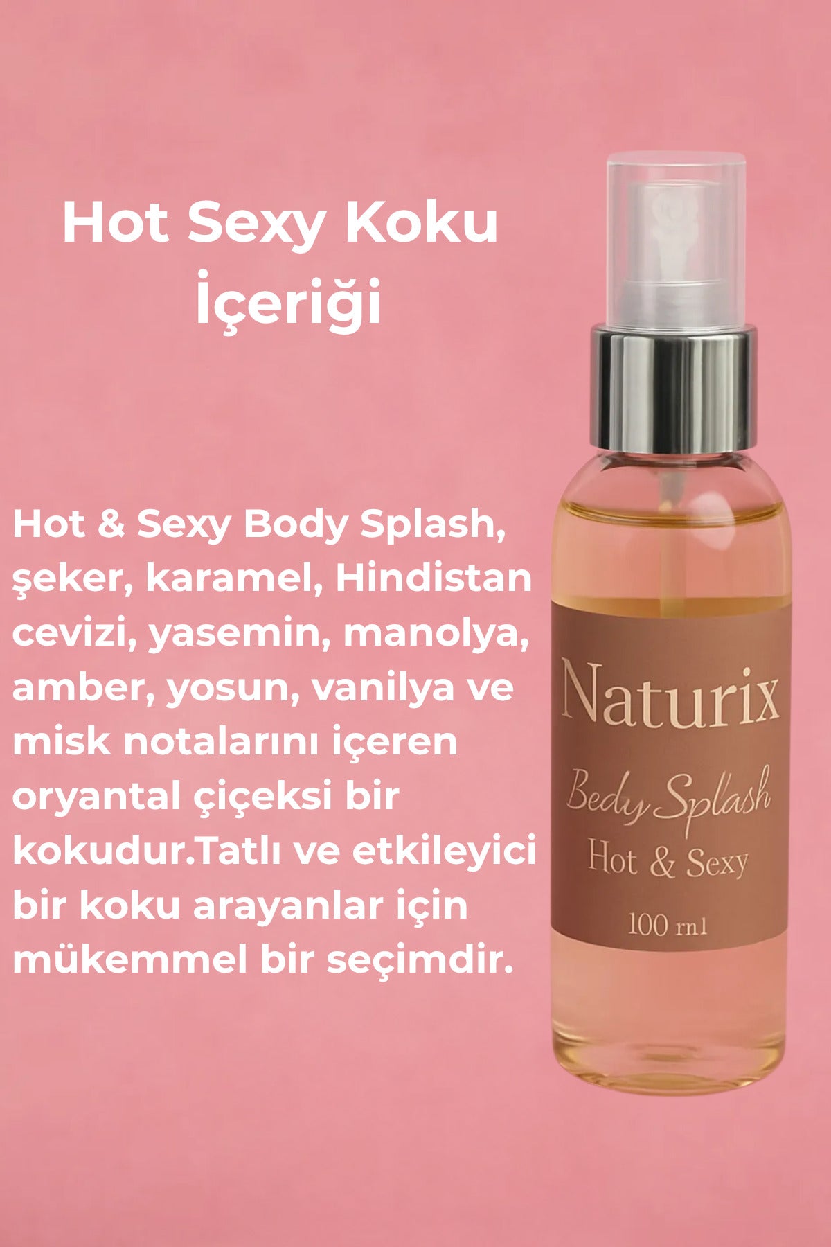 Hot & Sexy Body Splash - Çekici ve Kalıcı Vücut Spreyi 100 Ml
