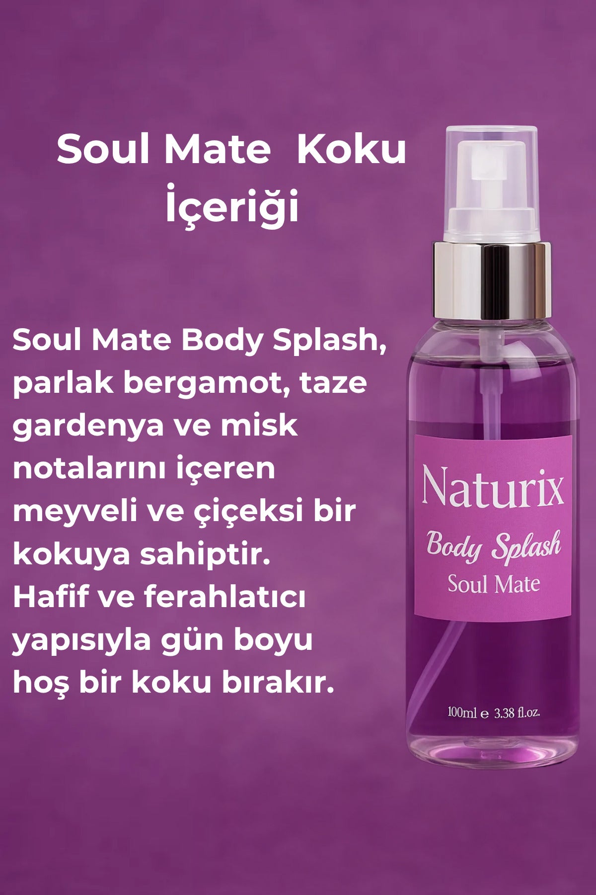 Soul Mate Body Splash - Hafif ve Çekici Kokusu ile Vücut Spreyi 100 Ml