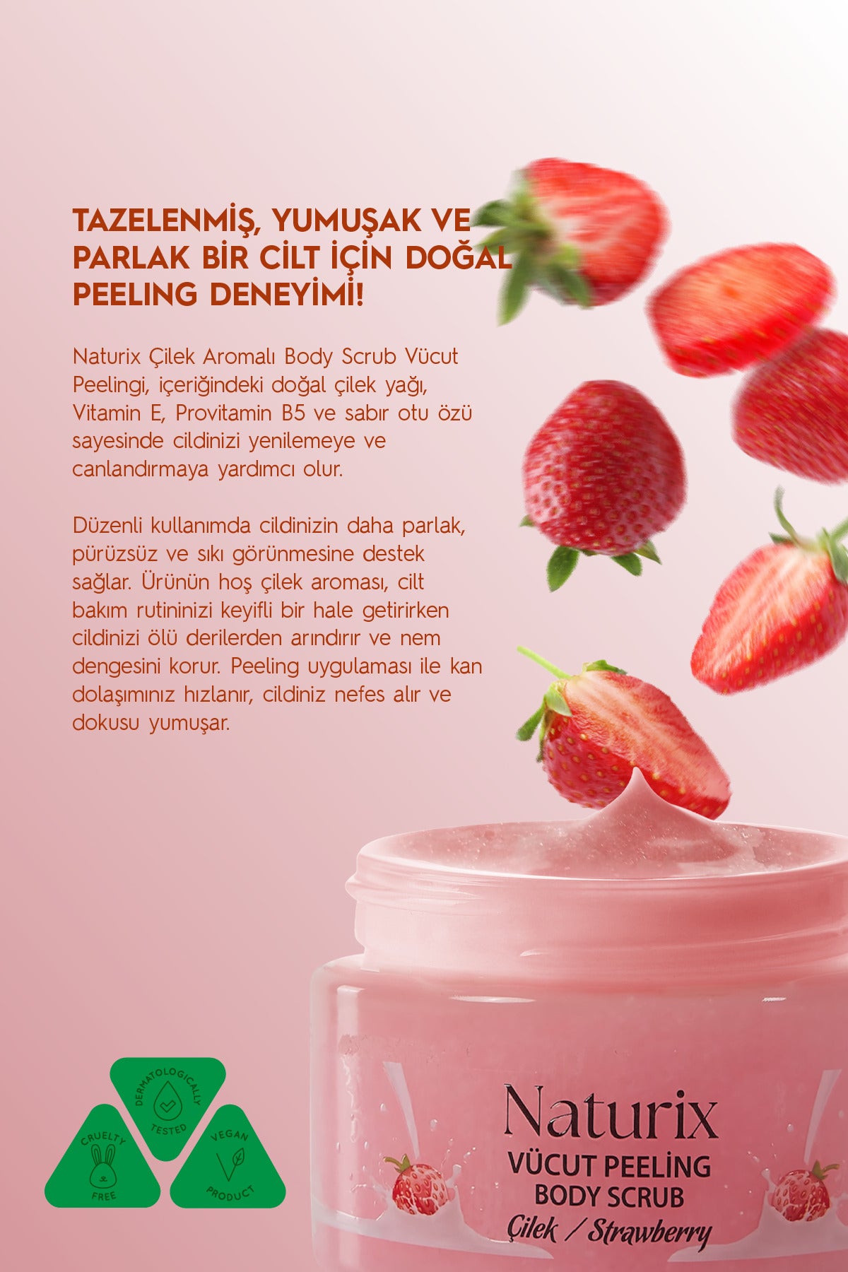 Body Scrub Çilek - Besleyici, Arındırıcı Ve Nemlendirici Vücut Peelingi 250 ml
